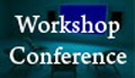 Workshop Conference